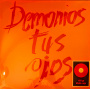 Demonios Tus Ojos - Demonios Tus Ojos