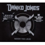 Jones, Danko - Never Too Loud