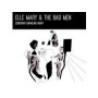 Elle Mary & the Bad Men - Constant Unfailing Light
