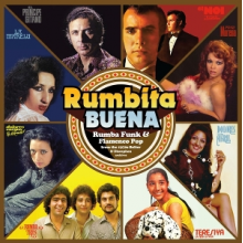 V/A - Rumbita Buena: Rumba Funk & Flamenco Pop From the Belter& Discophon Archives, 1970-1976