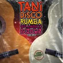 V/A - Tani: Disco Rumba and Flamenco Boogie, 1976-1979
