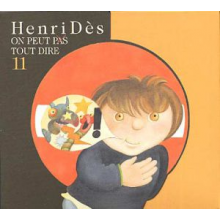 Des, Henri - On Peut Pas Tout Dire Vol.11