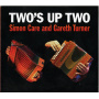 Turner, Gareth & Simon Care - Two's Up Two