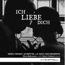 Callaert, Geert & Nico Baltussen - Ich Liebe Dich - Works For Violin and Piano