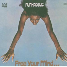 Funkadelic - Free Your Mind and Your Ass Will Follow +4