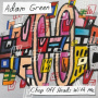 Green, Adam - Chop Off Heads With Me