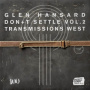 Hansard, Glen - Don't Settle (Vol. 2 - Transmissions West)