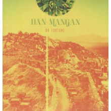 Mangan, Dan - Oh Fortune