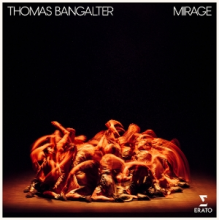 Bangalter, Thomas - Mirage - Ballet For 16 Dancers