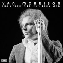Morrison, Van - Lion's Share Club 1973