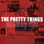 Pretty Things - Greatest Hits