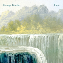 Teenage Fanclub - Here