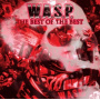 W.A.S.P. - The Best of the Best