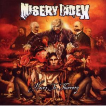 Misery Index - Heirs To Thievery