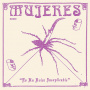Mujeres - Es Un Dolor Inexplicable