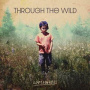 Higgins, Liam - Through the Wild