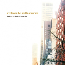 Chokebore - Black Black