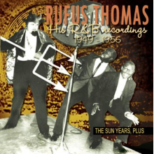 Rufus Thomas - Sun Years, Plus...