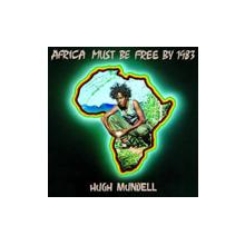 Mundell, Hugh - Africa Must Be Free By 1983