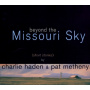 Haden, Charlie & Pat Metheny - Beyond the Missouri Sky