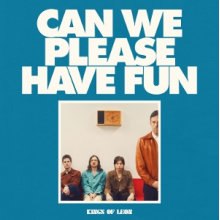 Kings of Leon - Can We Please Have Fun
