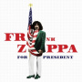 Zappa, Frank - Frank Zappa For President