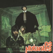 Os Mutantes - Os Mutantes - Debut Album
