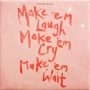 Stereophonics - 7-Make 'Em Laugh, Make 'Em Cry, Make 'Em Wait