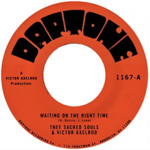 Thee Sacred Souls & Victor Axelrod - 7-Waiting On the Right Time / Waiting #2