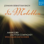 Amarcord & Lautten Compagney & Wolfgang Katschner - Johann Sebastian Bach: Die Motetten