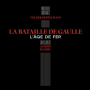 Bertelmann, Volker - La Bataille De Gaulle - L'âge De Fer