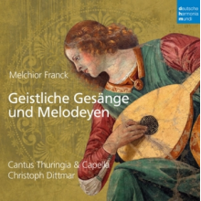 Cantus Thuringia - Melchior Franck: Geistliche Gesang Und Melodeyen