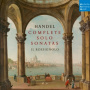 Il Rossignolo - Handel: Complete Solo Sonatas