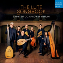 Lautten Compagney Berlin - The Lute Songbook