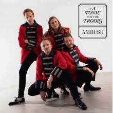 A Tonic For the Troops - Ambush