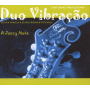 Duo Vibracao Feat. Max Schaaf - A Jazzy Note