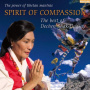Shak-Dagsay, Dechen - Spirit of Compassion