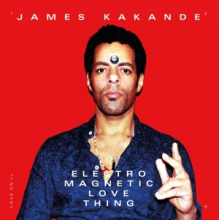 Kakande, James - Electro Magnetic Love Thing