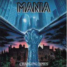 Mania - Changing Times