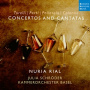 Rial, Nuria & Kammerorchester Basel - Torelli, Perti, Pollarolo, Colonna: Concertos and Cantatas