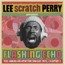 V/A - Flashing Echo Lee Scratch Perry Presents Jungle Lion the Upsetter Singles 1973, Chapter 2