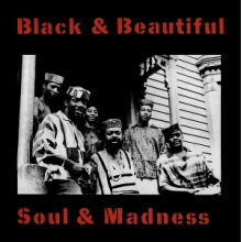 Baraka, Amiri - Black and Beautiful Soul and Madness