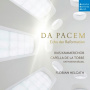 Capella De La Torre & Rias Kammerchor & Florian Helgath - Da Pacem - Echo Der Reformation