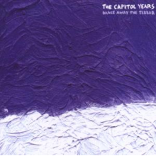 Capitol Years - Dance Away the Terror