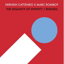 Cattaneo, Hernan & Marc Romboy - The Insanity of Infinity