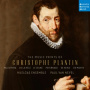 Huelgas Ensemble & Paul Van Nevel - The Music Prints of Christophe Plantin