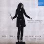 Oberlinger, Dorothee & Francois Lazarevitch & Monica Waisman & Florian Deuter & Ensemble 1700 - French Baroque