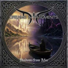 Dreams In Fragment - Shadows From Afar