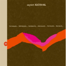 Septet Matchi-Oul - Terremoto
