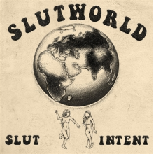 Slut Intent - Slutworld